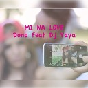 Dono feat DJ Yaya - Mi Na Love