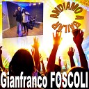Gianfranco Foscoli feat Enose Dee - Andiamo a Bailar