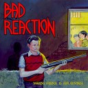 Bad Reaction - Voices