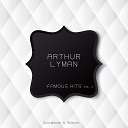 Arthur Lyman - Return to Paradise Original Mix