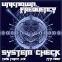 Unknown Frequency - System Check