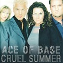 Ace Of Base - Cruel Summer Ivan Frost Remix