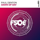 Paul Denton - Dawn Of Day Original Mix
