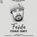 Garry Sandhu - Faida Chak Gayi