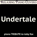 Relaxing Piano Covers - Finale Piano Version From Undertale