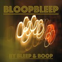 Bleep Bloop - I Will Buy Your Vote
