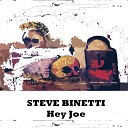 Steve Binetti - Hey Joe