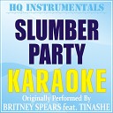 HQ INSTRUMENTALS - Slumber Party Karaoke Originally Performed by Britney…