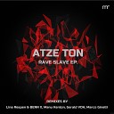 Atze Ton - Rave Slave Marco Ginelli Remix