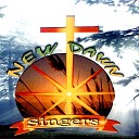 NEW DAWN SINGERS - For God So Loved