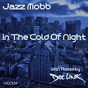 Jazz Mobb - In The Cold Of Night