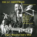 The J C Smith Band - Stormy Monday