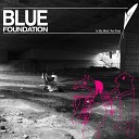 Blue Foundation - Lost