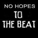 No Hopes - To The Beat Original Mix