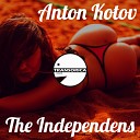 Anton Kotov - The Independens Original Mix