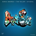 Sonic Snares Tim Tailor AFISHALl - BroSis Original Mix