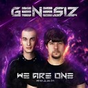 Genesiz - We Are One Radio Edit