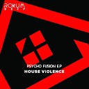 House Violence - Cosmo Original Mix