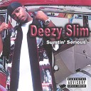 Deezy Slim - Bounce