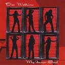 Dee Watkins - What You Won t Do For Love