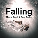 Zara Taylor ft Martin Graff - Falling Original Mix