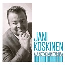 Jani Koskinen - l Sotke mun tarinaa