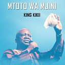 King Kikii - Mtoto Wa Mjini