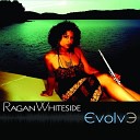 Ragan Whiteside - Livin Lovin