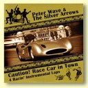 Peter Wave The Silver Arrows - Race Car In Town