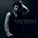 V For Violence - Seven Days To Reverse Universe