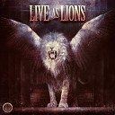 Glory Oath Blood Live As Lions - There is No Surrender