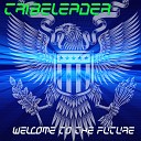 Tribeleader - This Is The Skyline Tribeleader Version