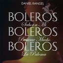 Daniel Rangel - Sabor a mi Instrumental