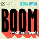 Ti sto Sevenn - BOOM Mr Black Remix