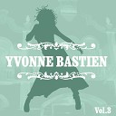 Yvonne Bastien - Yira Yira