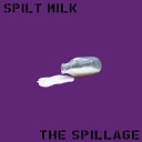 Spilt Milk - H to O