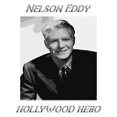 Nelson Eddy - Through The Years