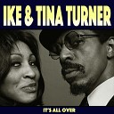 Ike Tina Turner - All I Can Do Is Cry