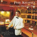 Phil Kelsall - Over the Rainbow I Know Why and so do you