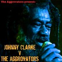 Johnny Clarke The Aggrovators - Dub Me