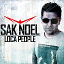 Sak Noel 2 - All day all night what the fuck
