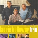 Laurie Holloway Trio - I Wish I knew How It Would Feel to be Free…