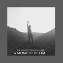 The Music of Terran Willard - A Moment in Time