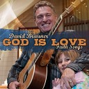David Brauner - We Live By Faith