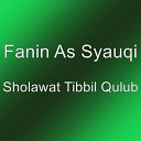 Fanin As Syauqi - Sholawat Tibbil Qulub