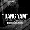 Q man No Mthora feat Dj Ngamla Teddy Bae - Bang Yam