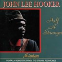 John Lee Hooker - I Love Ya Baby