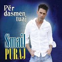 Smajl Puraj - Shum larg me ke