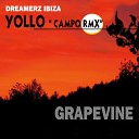 Dreamerz Ibiza - Grapevine Yollo Grapevine Dreamerz Ibiza Campo…