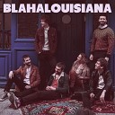 Blahalouisiana - Without Me Live